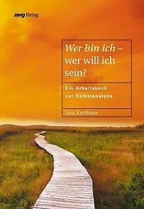 Stock image for Wer bin ich - wer will ich sein?. Ein Arbeitsbuch zur Selbstanalyse (Livre en allemand) Krelhaus, Lisa for sale by LIVREAUTRESORSAS