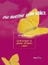 Stock image for Die Hotline zum Glück for sale by ThriftBooks-Dallas