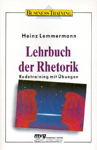 9783478811002: Lehrbuch der Rhetorik. Redetraining mit bungen