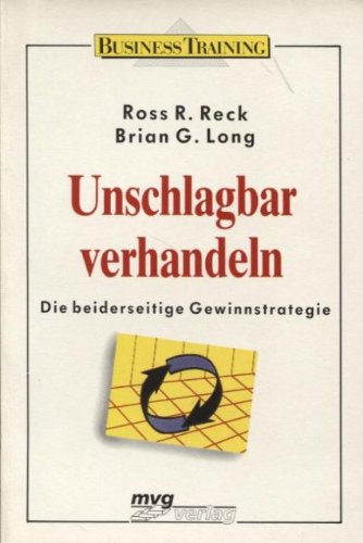 Beispielbild fr Unschlagbar verhandeln. Die beiderseitige Gewinnstrategie zum Verkauf von Versandantiquariat Felix Mcke