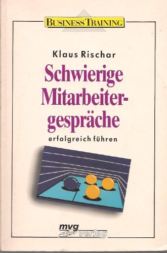 Stock image for Schwierige Mitarbeitergesprche erfolgreich fhren for sale by Antiquariat  Angelika Hofmann