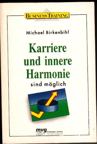 Beispielbild fr Karriere und innere Harmonie sind mglich zum Verkauf von medimops