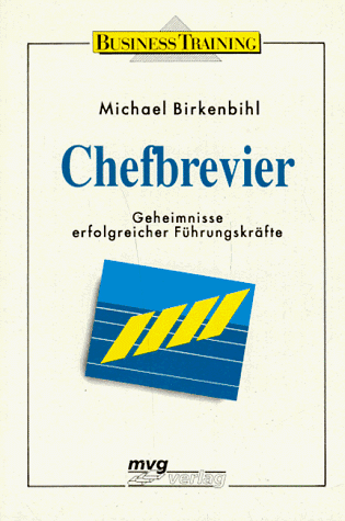 Stock image for Chefbrevier. Geheimnisse erfolgreicher Fhrungskrfte. for sale by Worpsweder Antiquariat