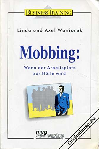 Beispielbild fr Mobbing : wenn der Arbeitsplatz zur Hlle wird. Orig.-Ausg. zum Verkauf von Antiquariat + Buchhandlung Bcher-Quell