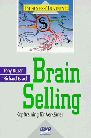 Beispielbild fr Brain Selling. Kopftraining fr Verkufer. zum Verkauf von Eulennest Verlag e.K.