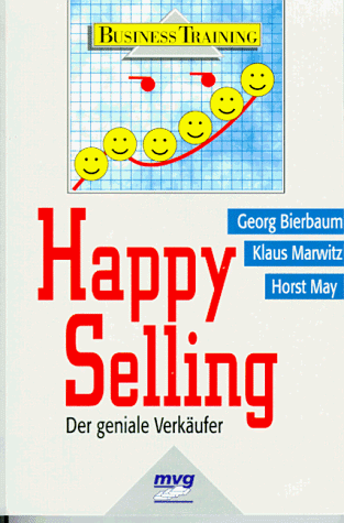 Stock image for Happy Selling. Der geniale Verkufer for sale by medimops