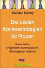 Beispielbild fr Die besten Karrierestrategien fr Frauen zum Verkauf von Gabis Bcherlager