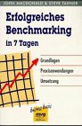 Beispielbild fr Erfolgreiches Benchmarking in 7 Tagen zum Verkauf von Leserstrahl  (Preise inkl. MwSt.)