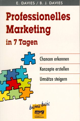 Beispielbild fr Professionelles Marketing in 7 Tagen zum Verkauf von Leserstrahl  (Preise inkl. MwSt.)