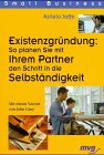 Stock image for Existenzgrndung: so planen Sie mit Ihrem Partner den Schritt in die Selbststndigkeit for sale by Leserstrahl  (Preise inkl. MwSt.)