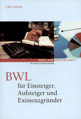 Beispielbild fr BWL fr Einsteiger, Aufsteiger und Existenzgrnder zum Verkauf von medimops