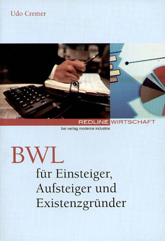 Imagen de archivo de BWL fr Einsteiger, Aufsteiger und Existenzgrnder a la venta por medimops