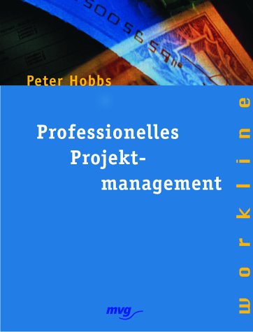 Professionelles Projektmanagement - Peter Hobbs