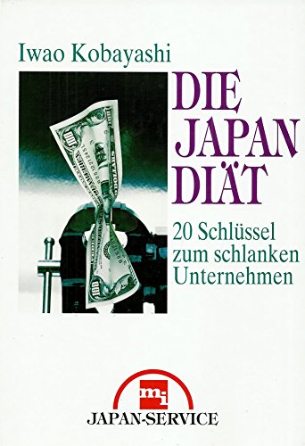 Stock image for Die Japan - Dit 20 Schlssel zum schlanken Unternehmen (Gebundene Ausgabe) Unternehmensfhrung japanische Rationalisierung Japanese Lean Management japanischer Unternehmensberater Mitsubishi betriebliche Reorganisation Produktionsmanagement Steigerung Produktivitt Qualitt Prozegestaltung offene Unternehmenskommunikation klare Zielsetzungen Erfolgskontrolle Leistungskontrollen Verbesserungsmangement Toyota Sony Toshiba Honda Samsung Kaizen Imai Masaaki Bohr, Rolf P. bersetzt von Liesegang, D Gnter; Die Japan - Dit. 20 Schlssel zum schlanken Unternehmen (Gebundene Ausgabe) von Iwao Kobayashi (Autor) Rolf P. Bohr Gnter D. Liesegang Gnter Liesegang Rolf-Peter Bohr Mitsubishi Toyota Sony Toshiba Honda Samsung Kaizen Imai Masaaki Iwao Kobayashi (Autor) Rolf P. Bohr Gnter D. Liesegang Gnter Liesegang Rolf-Peter Bohr Die Japan-Dit Unternehmensfhrung Kaizen Japanese Lean Management Mitsubishi Toyota Sony Toshiba Honda Samsung for sale by BUCHSERVICE / ANTIQUARIAT Lars Lutzer