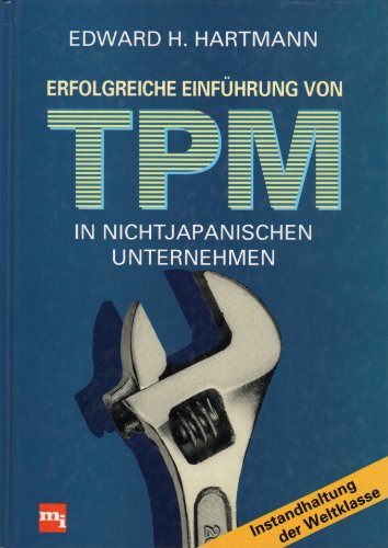 Stock image for Erfolgreiche Einfhrung von TPM in nichtjapanischen Unternehmen. (3570 142) for sale by medimops