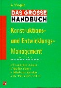 Beispielbild fr Das grosse Handbuch Konstruktions- und Entwicklungsmanagement zum Verkauf von medimops