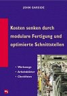 Stock image for Kosten senken durch modulare Fertigung und optimierte Schnittstellen for sale by medimops