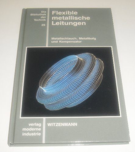 Beispielbild fr Flexible metallische Leitungen zum Verkauf von Gabis Bcherlager