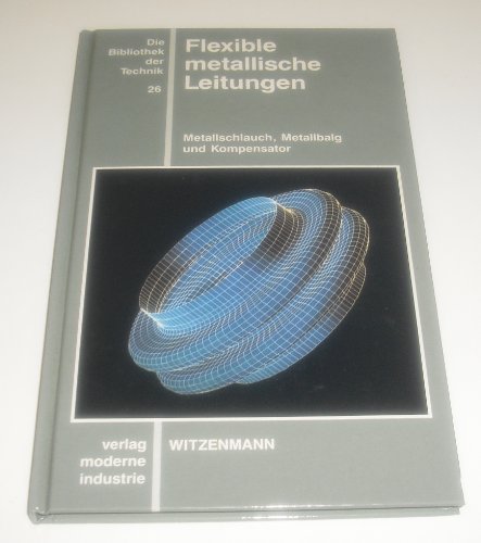 Stock image for Flexible metallische Leitungen for sale by Gabis Bcherlager