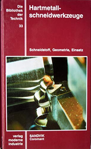 9783478930338: Hartmetallschneidwerkzeuge. Schneidstoff, Geometrie, Einsatz