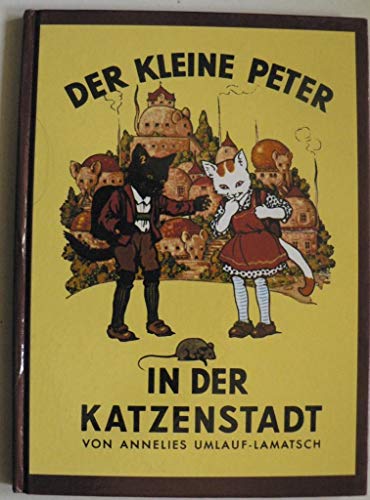 Beispielbild fr Der kleine Peter in der Katzenstadt. ( Ab 6 J.). zum Verkauf von medimops