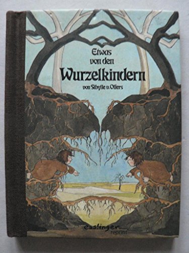 Imagen de archivo de Etwas von den Wurzelkindern: Mini-Ausgabe (Esslinger Reprints) a la venta por Versandantiquariat Felix Mcke