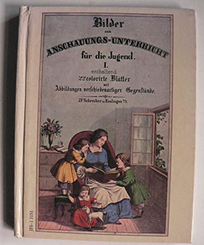 9783480131518: Bilder zum Anschauungsunterricht fr die Jugend I (Elinger Reprints)