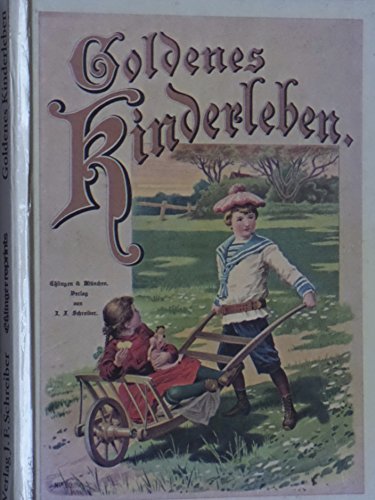 Beispielbild fr Goldenes Kinderleben - Reprint zum Verkauf von medimops