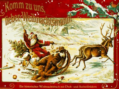 Stock image for Komm zu uns, lieber Weihnachtsmann for sale by medimops