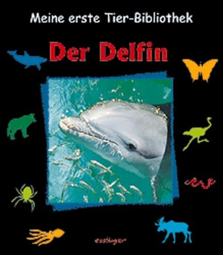 9783480206476: Meine erste Tier-Bibliothek, Der Delfin