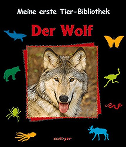 Beispielbild fr Meine erste Tier-Bibliothek, Der Wolf zum Verkauf von medimops
