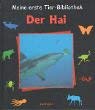 Meine erste Tier-Bibliothek, Der Hai (9783480216239) by Lebloas, Renee; Brauner, Anne