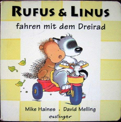 Beispielbild fr Rufus & Linus fahren mit dem Dreirad zum Verkauf von medimops