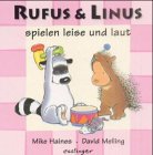 Imagen de archivo de Rufus & Linus spielen leise und laut a la venta por medimops