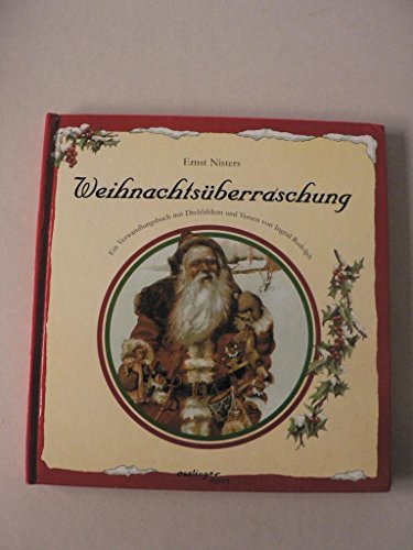 Imagen de archivo de Weihnachtsberraschung. Ein Verwandlungsbuch mit sechs Drehbildern a la venta por medimops