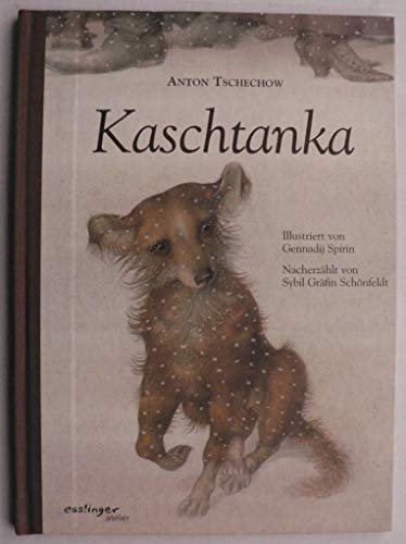 Stock image for Kaschtanka. Illustriert von Gennadij Spirin. for sale by Antiquariat Hans Hammerstein OHG