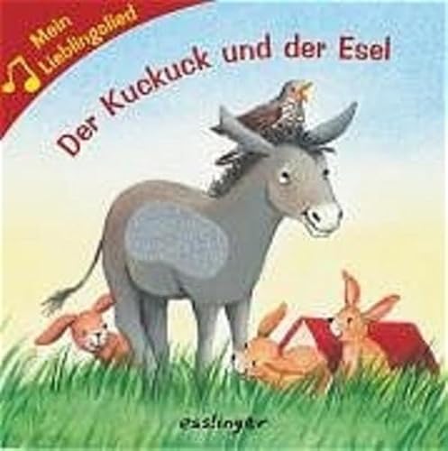 Imagen de archivo de Mein Lieblingslied. Der Kuckuck und der Esel a la venta por ThriftBooks-Dallas