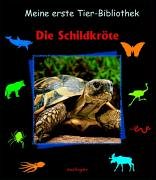 9783480221585: Meine erste Tierbibliothek. Die Schildkrte