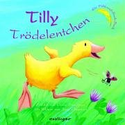 9783480222001: Tilly Trdelentchen