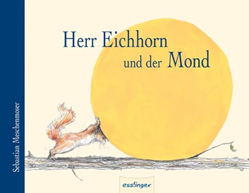9783480222315: Herr Eichhorn und der Mond