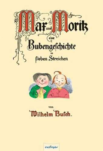 Max und Moritz - JubilÃ¤umsausgabe (9783480223640) by Wilhelm Busch