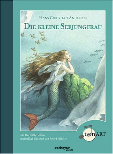 Stock image for Die kleine Seejungfrau, mit Audio-CD (Esslinger TonART) for sale by medimops