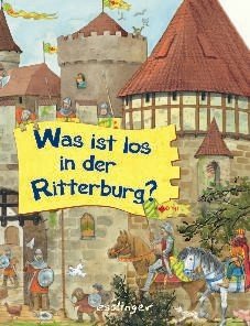 Beispielbild fr Was ist los in der Ritterburg? zum Verkauf von medimops