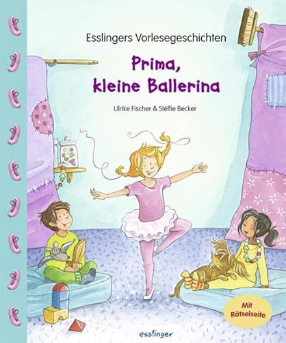 Beispielbild fr Prima, kleine Ballerina: Esslingers Vorlesegeschichten zum Verkauf von medimops