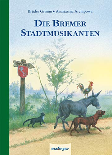 Die Bremer Stadtmusikanten-Mini. - Brüder Grimm und Anastassija Archipowa