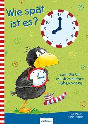 Stock image for Wie spt ist es?: Lern die Uhr mit dem kleinen Raben Socke for sale by medimops