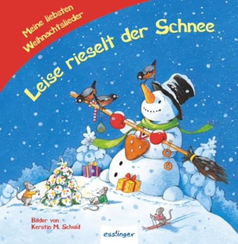 Beispielbild fr Leise rieselt der Schnee: Meine liebsten Weihnachtslieder zum Verkauf von medimops