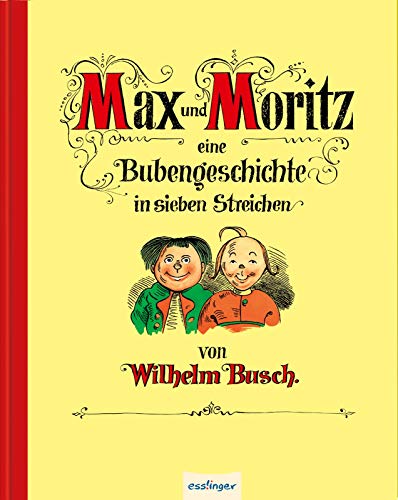 9783480232048: Max und Moritz - Eine Bubengeschichte in sieben Streichen, Jubiläumsausgabe