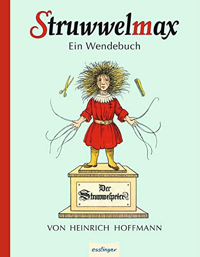 Beispielbild fr Struwwelmax - Ein Wendebuch, Der Struwwelpeter / Max und Moritz zum Verkauf von medimops