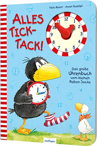 Der kleine Rabe Socke: Alles Tick-Tack! Das große Uhrenbuch vom kleinen Raben Socke - Moost, Nele